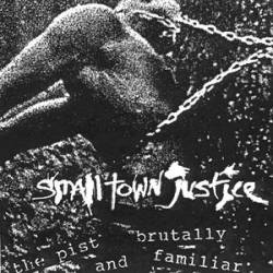 The Pist : Small Town Justice